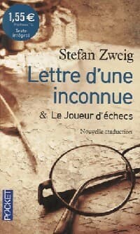 Lettre d'une inconnue / Le joueur d'échecs - Stefan Zweig